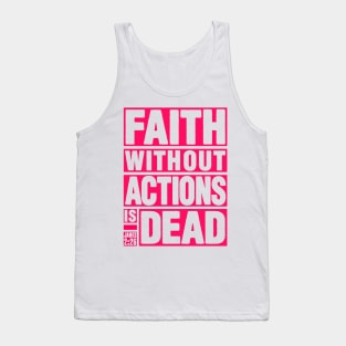 James 2:26 Faith Without Actions is Dead Tank Top